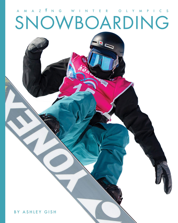 Amazing Winter Olympics Series Hardcover Amazing Winter Olympics: Snowboarding