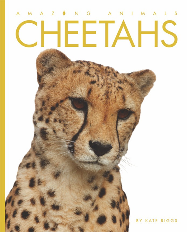 Amazing Animals - Classic Edition Series Paperback Amazing Animals - Classic Edition: Cheetahs