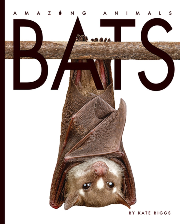 Amazing Animals - New Edition Series Hardcover Amazing Animals - New Edition: Bats