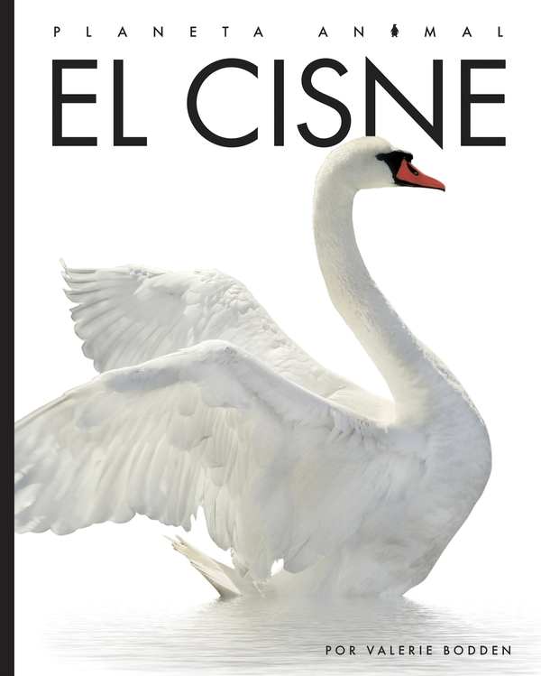 Planeta animal - New Edition Series Hardcover Planeta animal - New Edition: El cisne