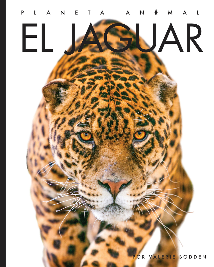 Planeta animal - New Edition Series Hardcover Planeta animal - New Edition: El jaguar