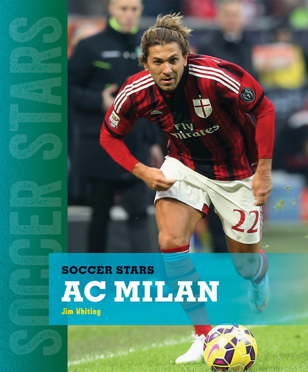 Soccer Stars Series Hardcover Soccer Stars: AC Milan