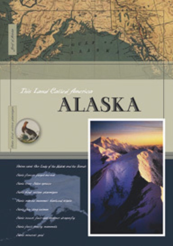 This Land Called America Series Hardcover This Land Called America: Alaska