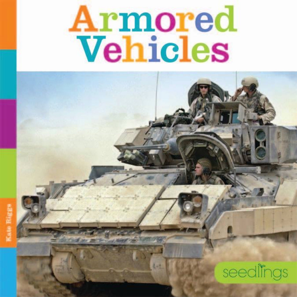 Seedlings Series Hardcover Seedlings: Armored Vehicles