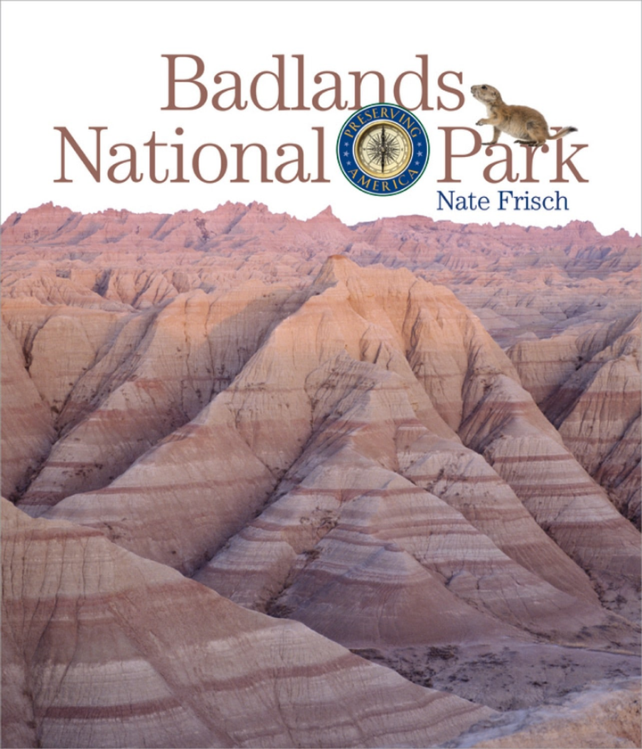 Preserving America Series Hardcover Preserving America: Badlands National Park