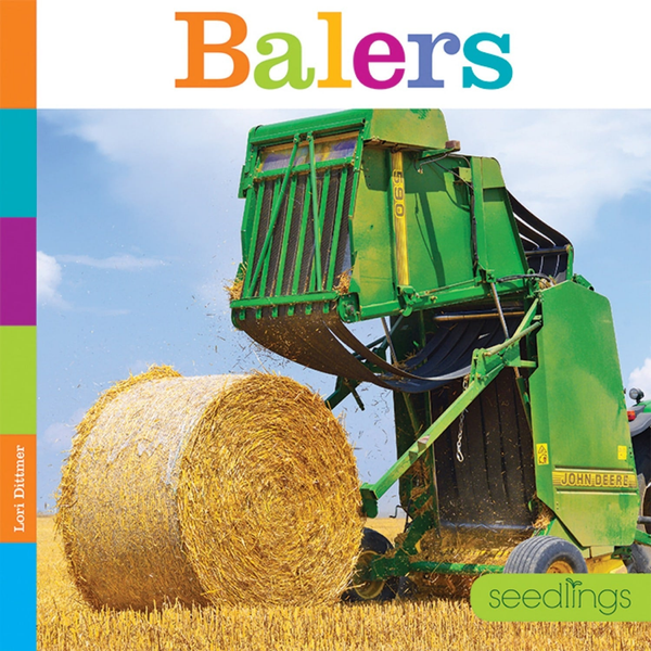 Seedlings Series Hardcover Seedlings: Balers