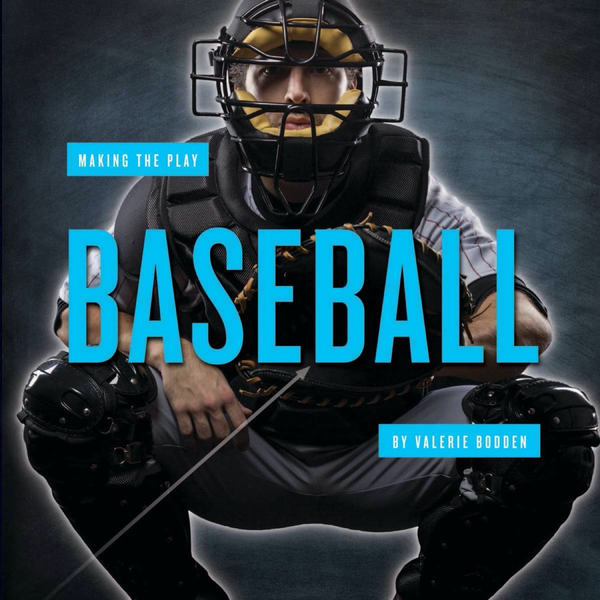 Making the Play Series Hardcover Making the Play: Baseball