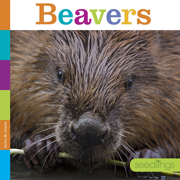 Seedlings Series Hardcover Seedlings: Beavers