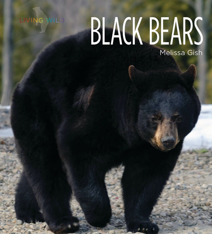 Living Wild Series Hardcover Living Wild: Black Bears