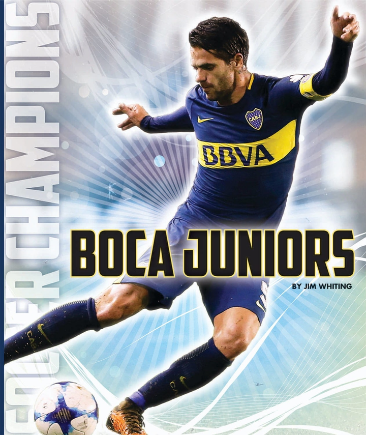 Soccer Champions Series Hardcover Soccer Champions: Boca Juniors