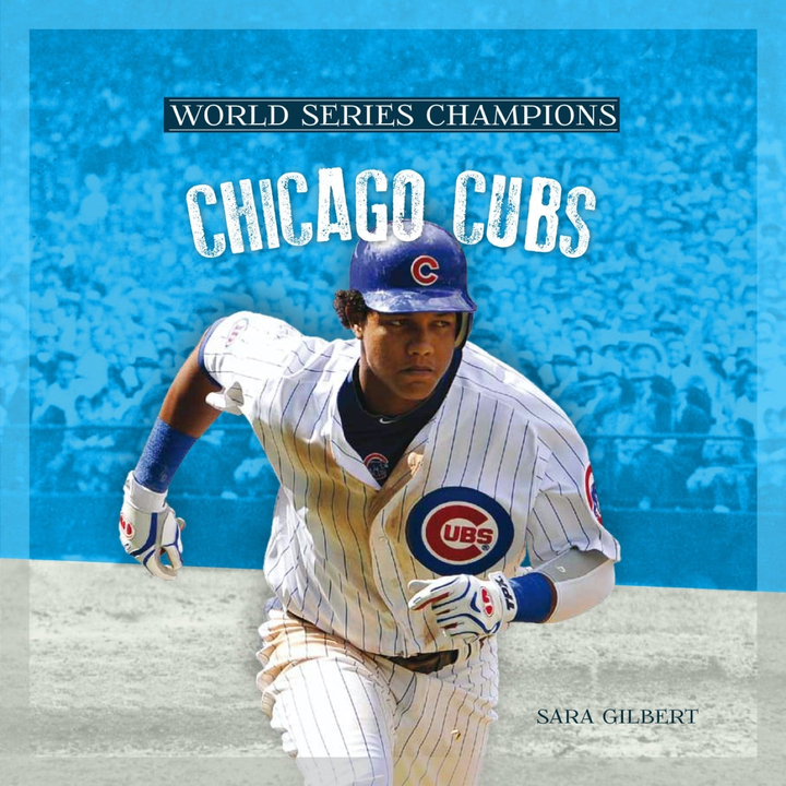 World Series Champions Series Hardcover World Series Champions: Chicago Cubs