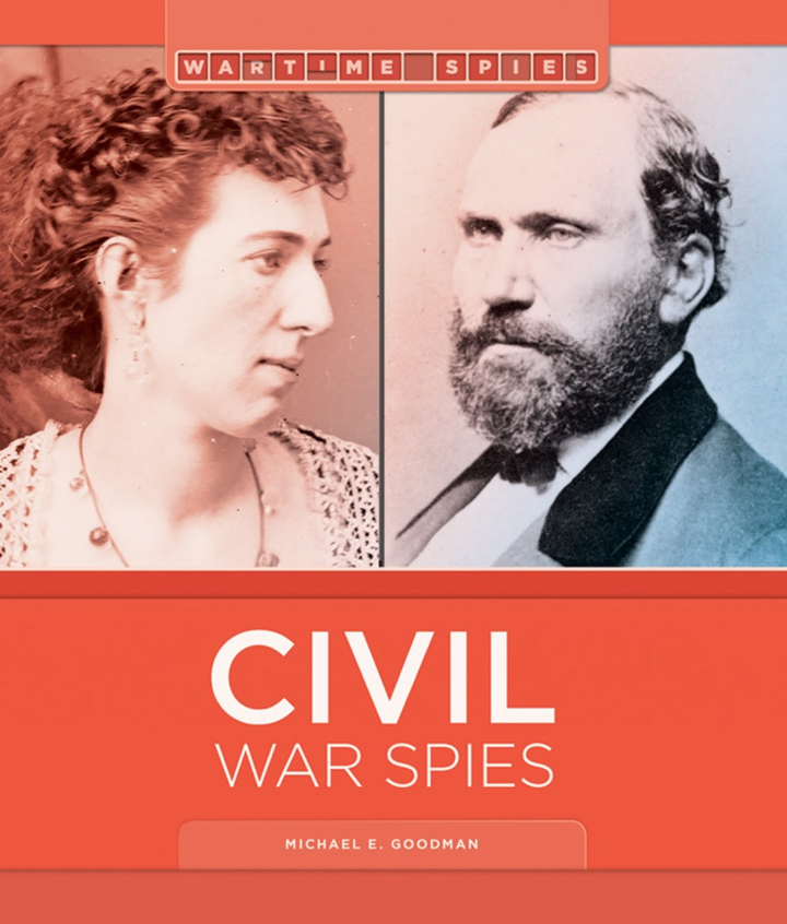 Wartime Spies Series Hardcover Wartime Spies: Civil War Spies