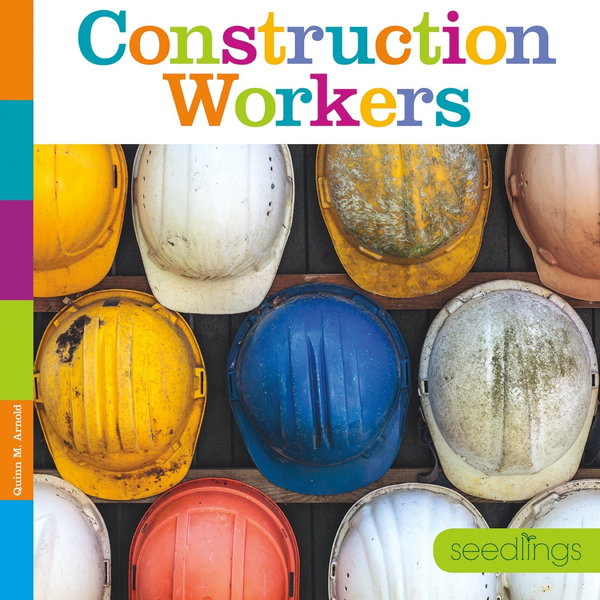 Seedlings Series Hardcover Seedlings: Construction Workers