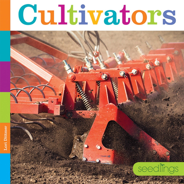 Seedlings Series Hardcover Seedlings: Cultivators