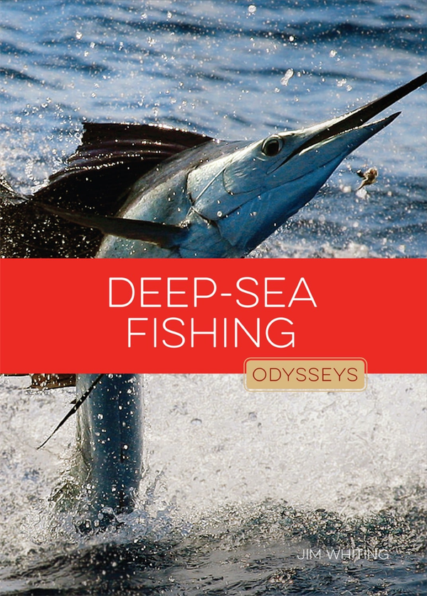 Odysseys in Outdoor Adventures Series Hardcover Odysseys in Outdoor Adventures: Deep-Sea Fishing