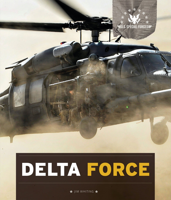 U.S. Special Forces Series Hardcover U.S. Special Forces: Delta Force