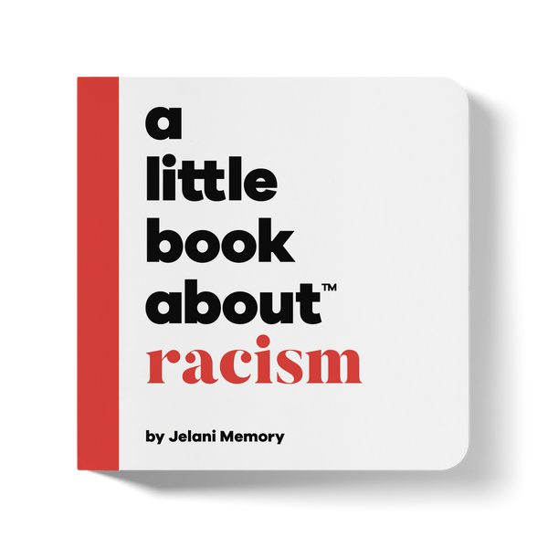 A Little Book About Racism