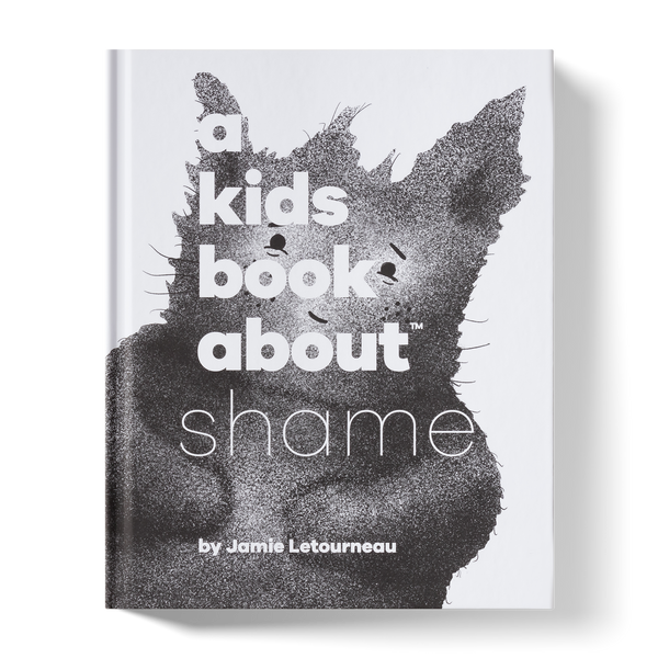 A Kids Book About Shame