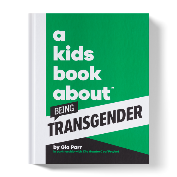 A Kids Book About Being Transgender