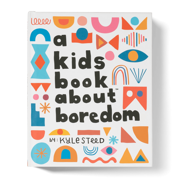 A Kids Book About Boredom