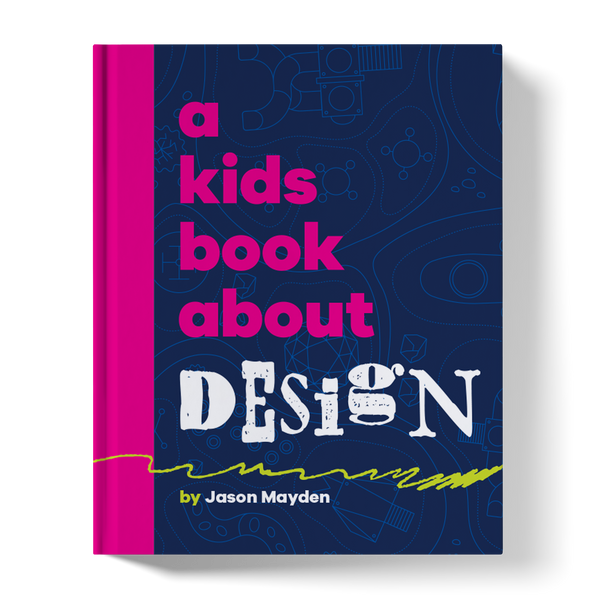 A Kids Book About Design