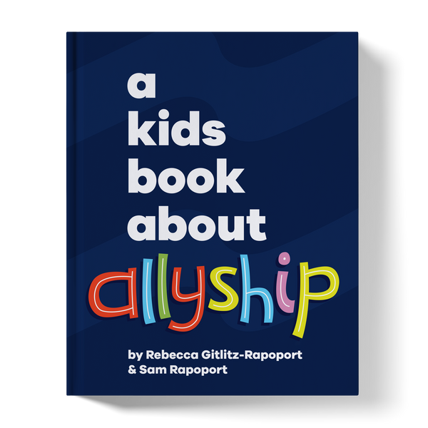 A Kids Book About Allyship